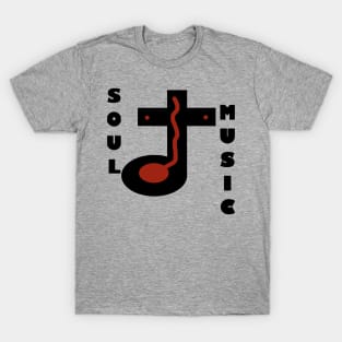 Soul Music - Christian Music - Quarter Music Note and Cross - Crucifixion of Christ Sacrificed T-Shirt